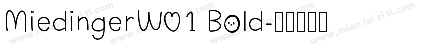 MiedingerW01 Bold字体转换